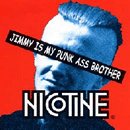 JIMMY IS MY PUNK ASS BROTHER